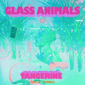 Tangerine (feat. Arlo Parks) - 2020 • Sencillo/EP