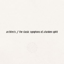 the classic symptoms of a broken spirit - 2022 • Álbum