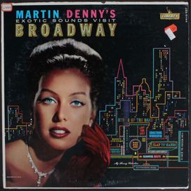Exotic Sounds Visit Broadway - 1960 • Álbum