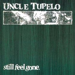 Still Feel Gone. - 1991 • Álbum
