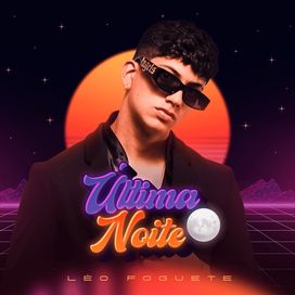 Última Noite (Solo) - 2024 • Single/EP