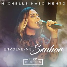 Envolve-me Senhor (Live Session) - 2019 • Single/EP