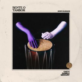Sente o Tambor (Corpo Blindado)  - 2024 • Sencillo/EP