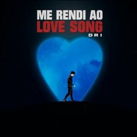 Me Rendi Ao Love Song - 2020 • Single/EP
