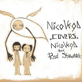 Nico Vega Covers Nico Vega &amp; Rod Stewart - 2011 • Álbum