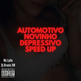 Automotivo Novinho Depressivo Speed Up - 2022 • Single/EP