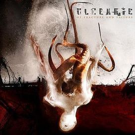 Of Fracture And Failure - 2007 • Álbum