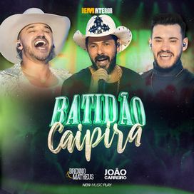 Batidão Caipira (part. João Carreiro) (BeM Interior) - 2024 • Single/EP