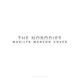 The Nobodies - 2016 • Single/EP
