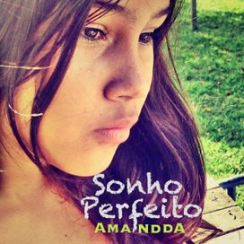 Sonho Perfeito - Amandda
