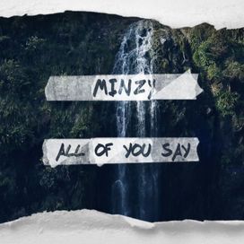 ALL OF YOU SAY - 2018 • Single/EP