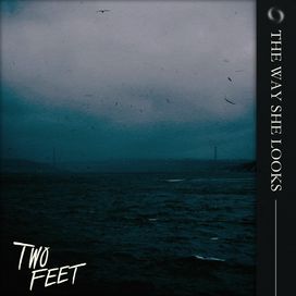 The Way She Looks - 2026 • Sencillo/EP