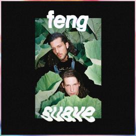 Feng Suave - 2017 • Sencillo/EP