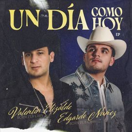 Un Día Como Hoy (part. Edgardo Nuñez) - 2026 • Single/EP