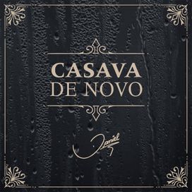 Casava de Novo - 2019 • Single/EP