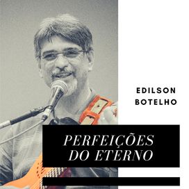 Perfeições do Eterno - 2018 • Álbum