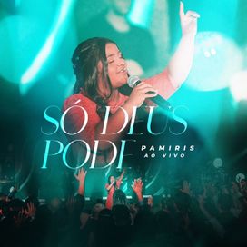 Só Deus Pode - 2024 • Single/EP
