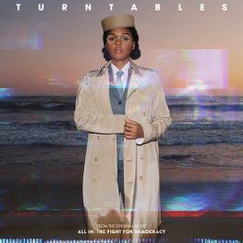 Turntables (from All In: The Fight for Democracy) - 2020 • Single/EP
