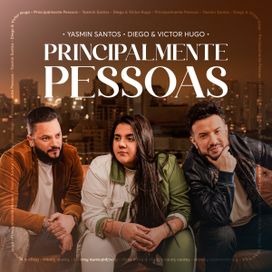 Principalmente Pessoas (part. Diego &amp; Victor Hugo) - 2023 • Sencillo/EP