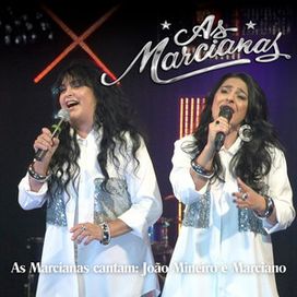 As Marcianas Cantam: João Mineiro e Marciano - 2025 • Álbum