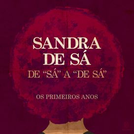 De "Sá" a "De Sá" os Primeiros Anos - 2016 • Coletânea