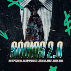 Sócios 2.0 (part. Davi Kneip, DJ Caetano, DJ Biel do Anil, MC Aleff e Mclovin) - 2024 • Sencillo/EP