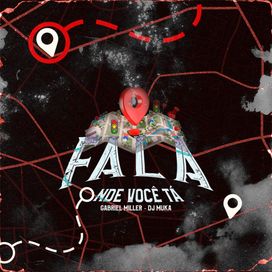 Fala Onde Você Tá (part. DJ Muka) - 2024 • Sencillo/EP