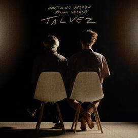 Talvez (part. Tom Veloso) - 2020 • Single/EP