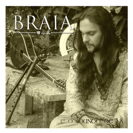 E o Mundo de Lá - Braia