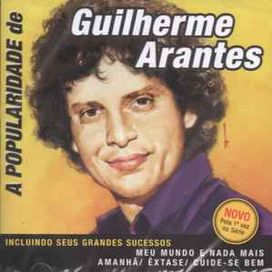 A Popularidade de Guilherme Arantes  - 2009 • Coletânea