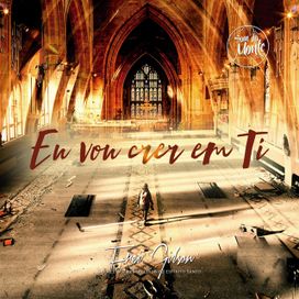 Eu Vou Crer em Ti - 2018 • Álbum