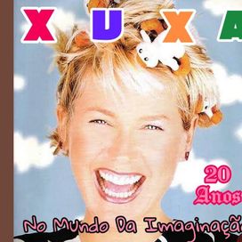 Xuxa No Mundo da Imaginação "20 Anos" - 2022 • Single/EP