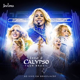 Isso É Calypso Tour Brasil (Ao Vivo em Brasília/DF) - 2026 • Álbum