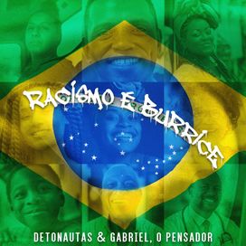 Racismo é Burrice (part. Detonautas) - 2021 • Single/EP