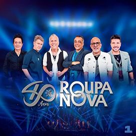 Roupa Nova - 40 Anos - Ao Vivo -Vol 1 - 2023 • Álbum