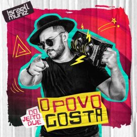 Do Jeito Que o Povo Gosta - Israell Muniz