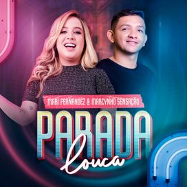 Parada Louca (part. Marcynho Sensação) - 2021 • Sencillo/EP