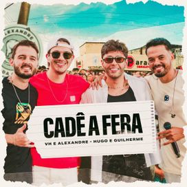 Cadê a Fera (part. Hugo e Guilherme) - 2024 • Sencillo/EP