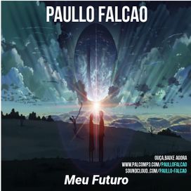 Meu Futuro - Paullo Falcão