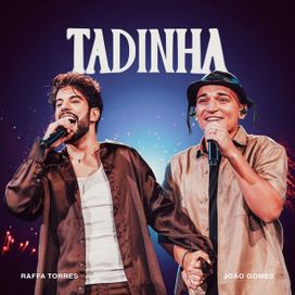 TADINHA (part. João Gomes) - 2026 • Single/EP