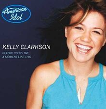 Before Your Love / A Moment Like This - 2002 • Single/EP
