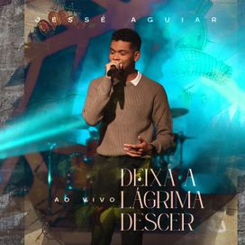 Deixa a Lágrima Descer - 2022 • Single/EP
