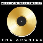 Million Sellers By the Archies - 1968 • Álbum