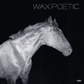 On a Ride - Wax Poetic