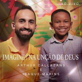 Imagine/ Na Unção de Deus (part. Isaque Marins) - 2022 • Single/EP