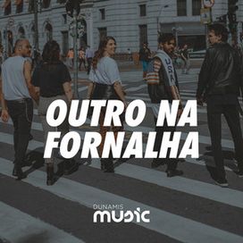 Outro Na Fornalha - 2019 • Single/EP
