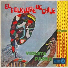 El Folklore De Chile Según Violeta Parra - 1962 • Álbum