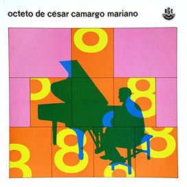 Octeto de César Camargo Mariano - 1966 • Álbum