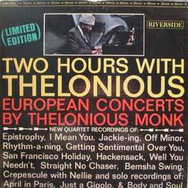 Two Hours With Thelonious (European Concerts By Thelonious Monk) - 1963 • Álbum