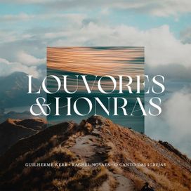 Louvores e Harpas (part. Rachel Novaes e Guilherme Kerr) - 2024 • Single/EP